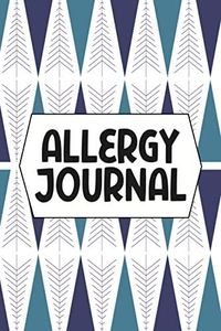 Allergy Journal: Food Tracker and Intolerance Log Book to Identify The Allergy - Diary for Food Sensitives and Symptoms
