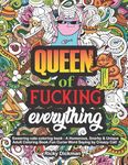 Swearing cats coloring book: Queen of Fucking Everything A Humorous, Snarky & Unique Adult Coloring Book. Fun Curse Word Saying by Creazy Cat!