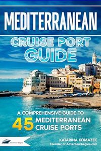 Mediterranean Cruise Port Guide