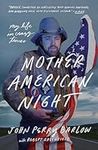 Mother American Night: My Life in C
