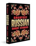 Greatest Russian Short Stories
