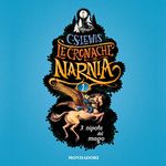 Il nipote del mago: Le cronache di Narnia 1