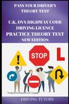 Pass Your Driver’s Theory Test U.K. DVS HIGHWAY CODE DRIVING LICENCE PRACTICE THEORY TEST New Edition: 330 DVSA Driving Licence Theory Test Questions & Answers, based on the official 2023 U.K. Driver’s Handbook.