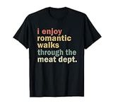 Funny BBQ Shirt Romantic Walks Meat