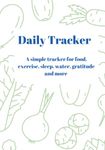 Daily Tracker: Simple food tracker: Track daily habits and food log to meet your goals