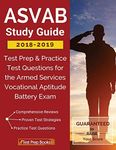 ASVAB Study Guide 2018-2019: Test Prep & Practice Test Questions for the Armed Services Vocational Aptitude Battery Exam