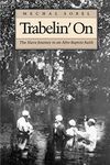 Trabelin' On: The Slave Journey to an Afro-Baptist Faith. Abridged Paperback (Contributions in Afro-american and African Studies, 36)