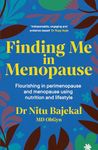 Finding Me in Menopause: Flourishing in Perimenopause and Menopause using Nutrition and Lifestyle