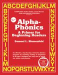 Alpha-Phonics: A Primer for Beginning Readers (Blumenfeld Books)