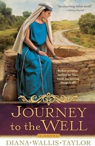 Journey to the Well: A Novel