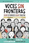 Voces Sin Fronteras: Our Stories, O