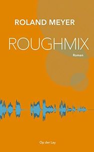 Roughmix: Roman (Luxembourgish Edition)