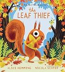 The Leaf Thief: (The Perfect Fall B