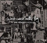 West Coast Seattle Boy: The Jimi Hendrix Anthology