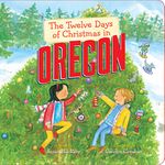 The Twelve Days of Christmas in Oregon (Twelve Days of Christmas in America)