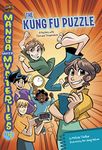 The Kung Fu Puzzle: A Mystery with Time and Temperature (Manga Math Mysteries Book 4)