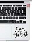 ISEE 360® I am The Best Inspiration Laptop Quotes Sticker Laptop Skin All Models Vinyl (Black) Decals (L x H 7.4 cm x 5.8 cm)