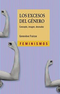 Los excesos del género: Concepto, imagen, desnudez (Feminismos)