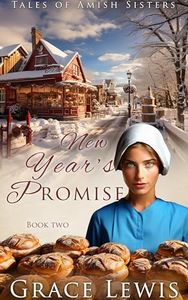 New Year's Promise: Inspirational Amish Romance (Tales of Amish Sisters Book 2)