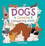 Dogs A Counting & Comparing Book: A