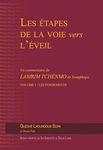 Les étapes de la voie vers l'éveil, Vol. 1 : Les fondements: Un commentaire du Lamrim Tchènmo de Tsongkhapa