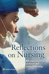 Reflections on Nursing: 80 Inspiring Stories on the Art and Science of Nursing