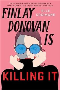 Finlay Donovan Is Killing It: Could being mistaken for a hitwoman solve everything?