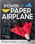 POWERUP Paper Airplane Book: The Ul