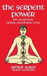 The Serpent Power: The Secrets of Tantric and Shaktic Yoga (Dover Occult)