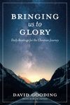 Bringing Us To Glory: Daily Readings for the Christian Life: Daily Readings for the Christian Journey: 1 (Myrtlefield Devotionals)