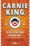 Carnie King: The Story of Patty Conklin and Conklin Shows