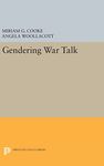 Gendering War Talk: 159 (Princeton Legacy Library)