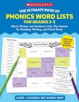 The Ultimate Book of Phonics Word Lists: Grades 3-5: Games & Word Lists for Reading, Writing, and Word Study