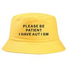 ZHOUBINBIN Please Be Patient I Have Autism Letter Print Bucket Hat Men Women Fisherman Hats Summer Outdoor Hunting Fishing Cap Harajuku For Streetwear Beach Fishing Camping Cap,Yellow