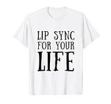 Lip Sync For Your Life Lip-Synch Ba