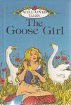 The Goose Girl: 12 (Well-loved Tales S.)