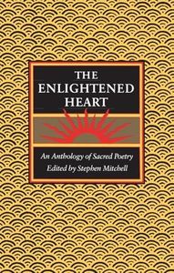 The Enlightened Heart: An Anthology of Sacred Poetry