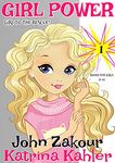 GIRL POWER - Book 1: Girl to the Rescue! - Books for Girls 9 - 12