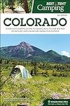 Best Tent Camping: Colorado: Your C