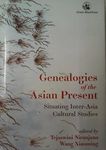 GENEALOGIES OF THE ASIAN PRESENT