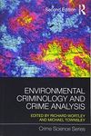 Environmental Criminology and Crime Analysis (Crime Science Series)