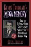 Kevin Trudeau's Mega Memory: How to