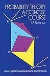 Probability Theory: A Concise Cours