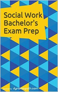 Social Work Bachelor's Exam Prep: 500+ Practice Questions for the Social Work Licensure Board Test