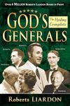 God's Generals: Healing Evangelists (Spiritual Biographies, Including Oral Roberts, Lester Sumrall, Charles and Frances Hunter, George Geffreys, and F. F. Bosworth) Volume 4