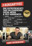 #AskGaryVee: One Entrepreneur's Take on Leadership, Social Media, and Self-Awareness