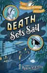 Death Sets Sail (A Murder Most Unladylike Mystery)