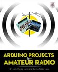 Arduino Projects for Amateur Radio 