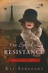 The Spark of Resistance: Women Spies in WWII