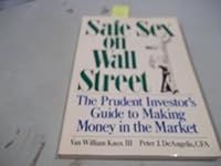 Safe Sex on Wall Street/the Prudent